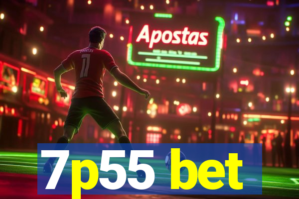 7p55 bet